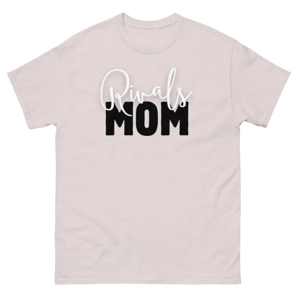 Rivals Mom Mother Day Unisex classic tee - Image 9