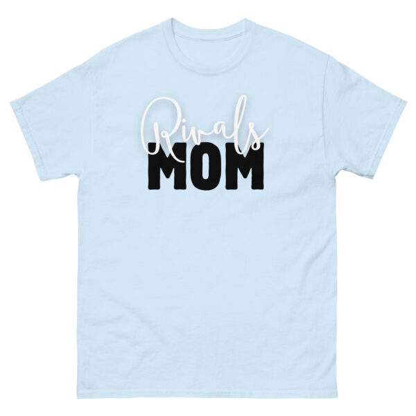 Rivals Mom Mother Day Unisex classic tee - Image 11