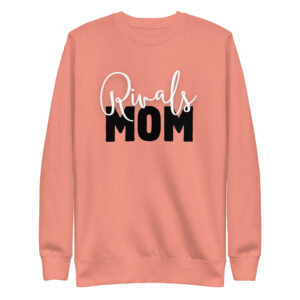 Rivals Mom Premium Sweatshirt