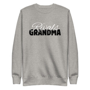 Rivals Grandma Unisex Premium Sweatshirt